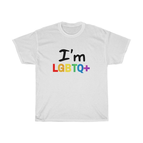I'm LGBTQ+ - S/S Unisex Shirt