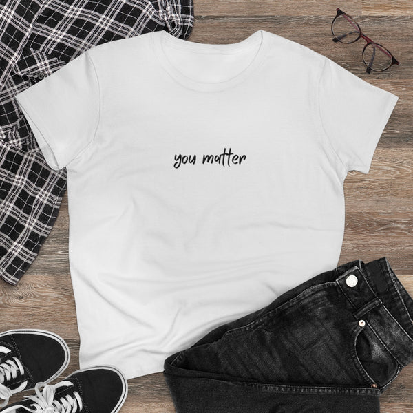 You Matter - S/S T-shirt