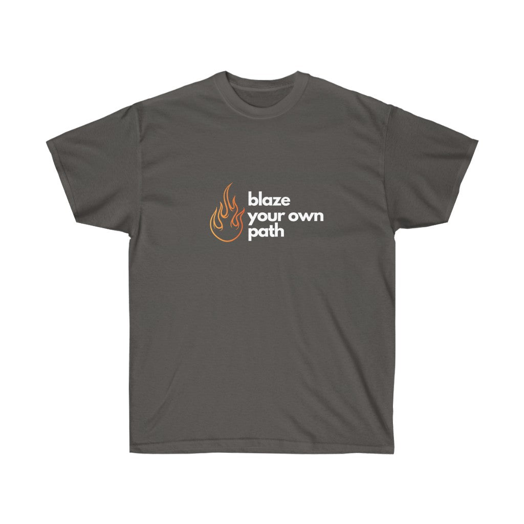 Blaze Your Own Path - S/S T-shirt