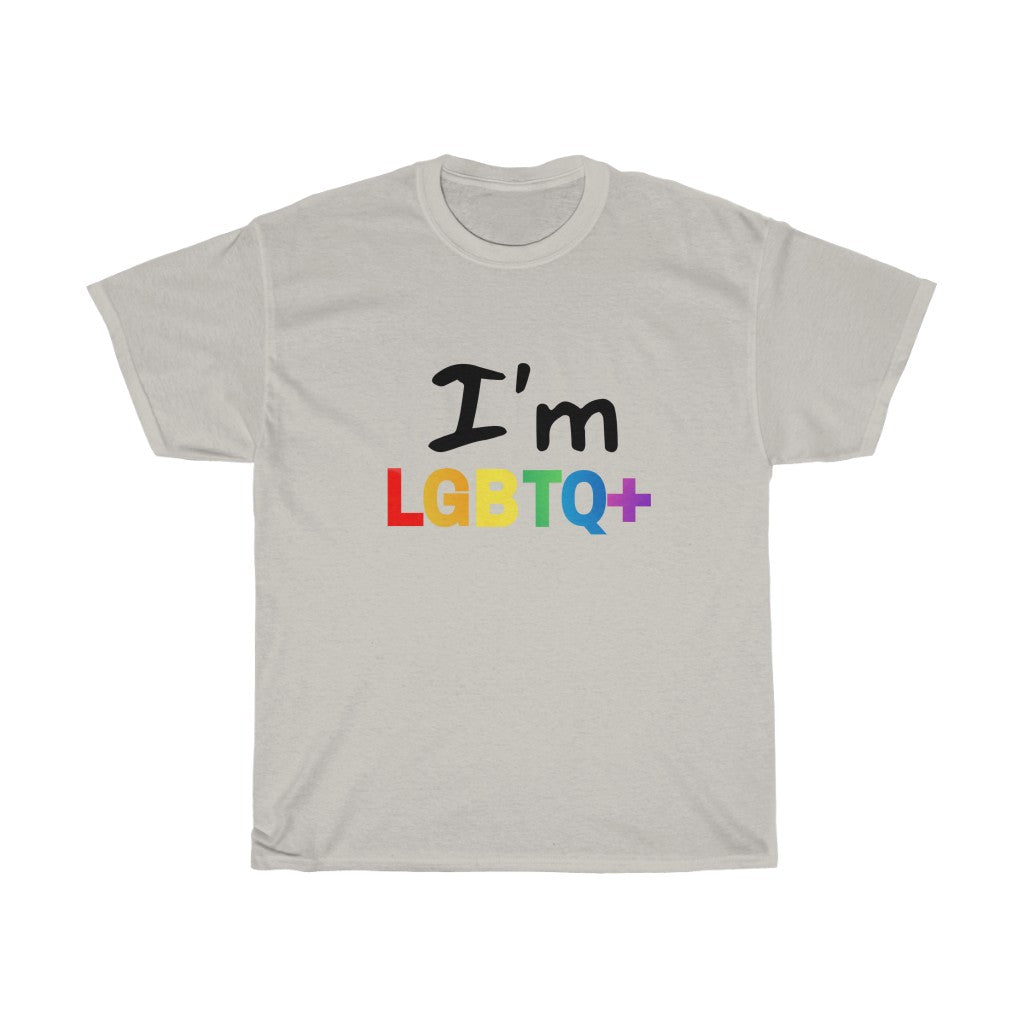 I'm LGBTQ+ - S/S Unisex Shirt