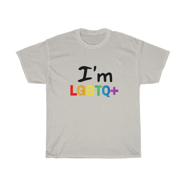 I'm LGBTQ+ - S/S Unisex Shirt