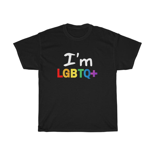 I'm LGBTQ+ - S/S Unisex Shirt