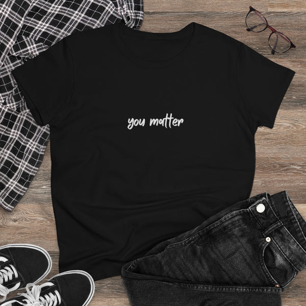You Matter - S/S T-shirt