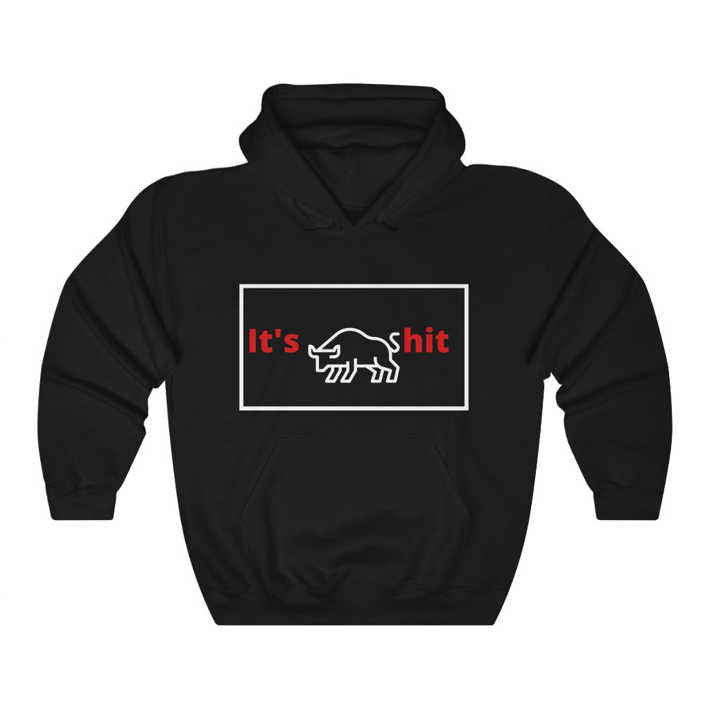 It's Bull... - Hoodie
