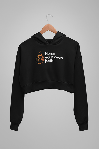 Blaze Your Own Path - Cropped Hoodie