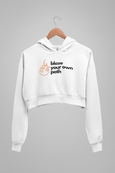 Blaze Your Own Path - Cropped Hoodie