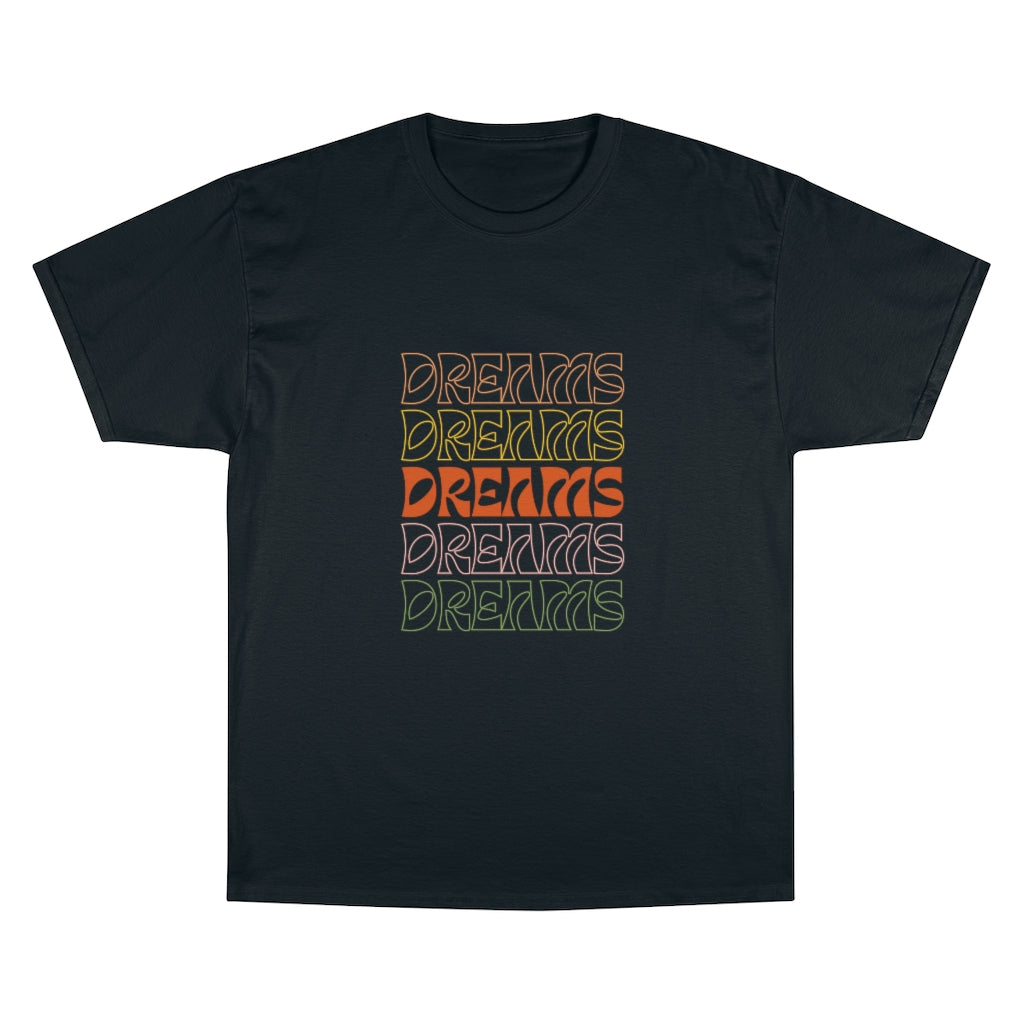 Dreams - Champion S/S T-shirt