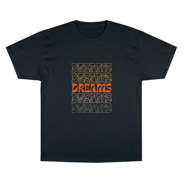 Dreams - Champion S/S T-shirt
