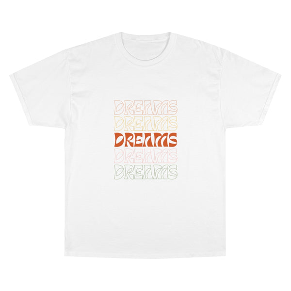 Dreams - Champion S/S T-shirt