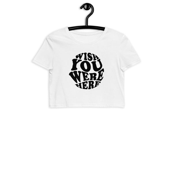 Wish You Were Here - Cropped Ladies S/S T-shirt